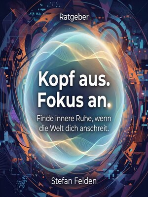 cover image of Kopf aus. Fokus an.